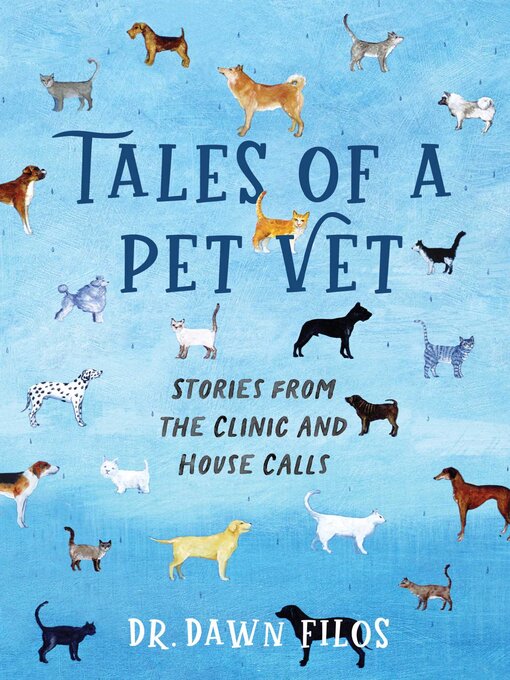 Title details for Tales of a Pet Vet by Dawn Filos - Available